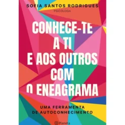 Conhece-Te A Ti E Aos Outros de Sofia Santos Rodrigues
