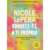 Conhece-Te A Ti Próprio de Nicole LePera