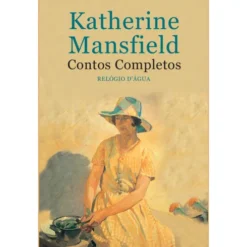 Contos Completos de Katherine Mansfield