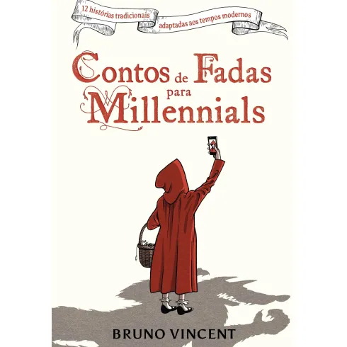 Contos de Fadas para Millennials de Bruno Vincent