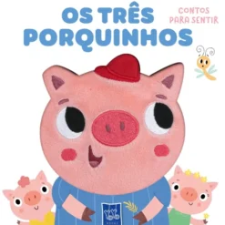 Contos Para Sentir - Os Três Porquinhos de Yoyo Books
