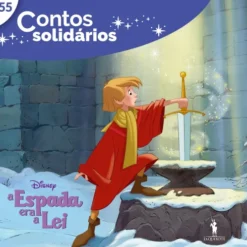 Contos Solidários 55 - A Espada Era a Lei de Disney