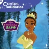 Contos Solidários 54 - A Princesa e o Sapo de Disney