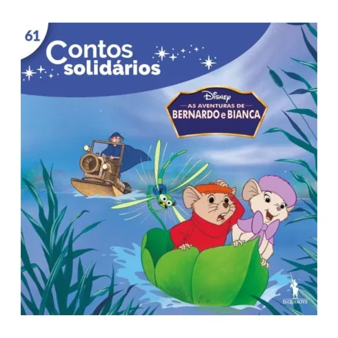 Contos Solidários 61: As Aventuras De Bernardo E Bianca de Disney