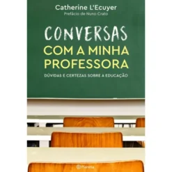 Conversas Com A Minha Professora de Catherine L'Ecuyer