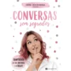 Conversas sem Segredos de Inês Rochinha