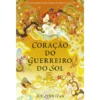 Coração do Guerreiro do Sol de Sue Lynn Tan - Livro 2