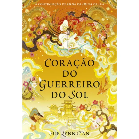 Coração do Guerreiro do Sol de Sue Lynn Tan - Livro 2