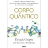 Corpo Quântico de Deepak Chopra, Jack Tuszynski e Brian Fertig