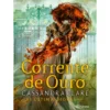 Corrente De Ouro - As Últimas de Cassandra Clare