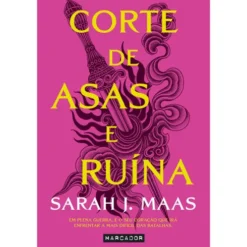 Corte de Asas e Ruína de Sarah J. Maas - Acotar Livro 3