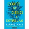 Corte de Gelo e Estrelas de Sarah J. Maas - Acotar Livro 3.1