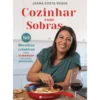 Cozinhar com Sobras de Joana Costa Roque