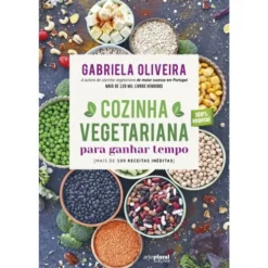 Cozinha Vegetariana para Ganhar Tempo de Gabriela Oliveira