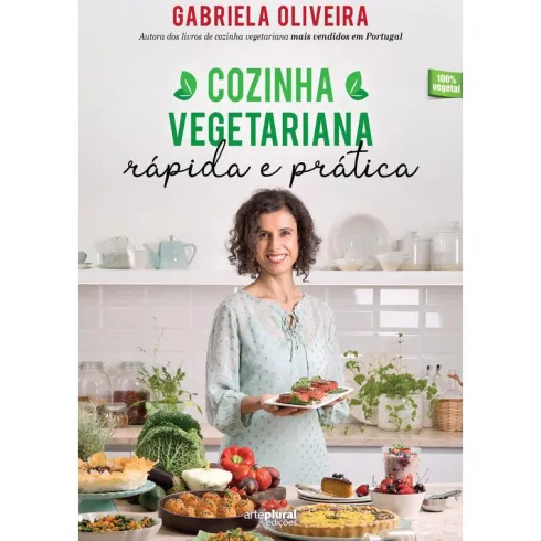 Cozinha Vegetariana Rápida e Prática de Gabriela Oliveira