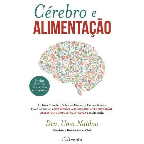 Cérebro e Alimentação de Dra. Uma Naidoo