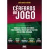 Cérebros Do Jogo de José Diogo Oliveira