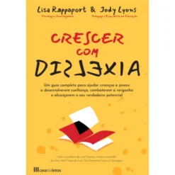 Crescer Com Dislexia de Lisa Rappaport E Jody Lyons