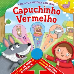 Cria a Tua História com Sons - Capuchinho Vermelho