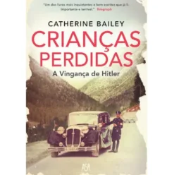 Crianças Perdidas de Catherine Bailey