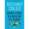 Crime Antes Da Oração Da Tarde de Richard Coles
