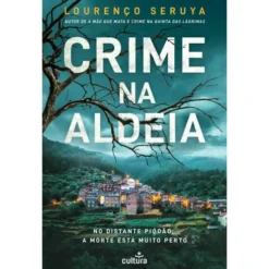 Crime na Aldeia de Lourenço Seruya