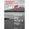 Crime No Monte Fuji de Shizuko Natsuki