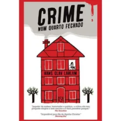 Crime Num Quarto Fechado de Hans Olav Lahlum