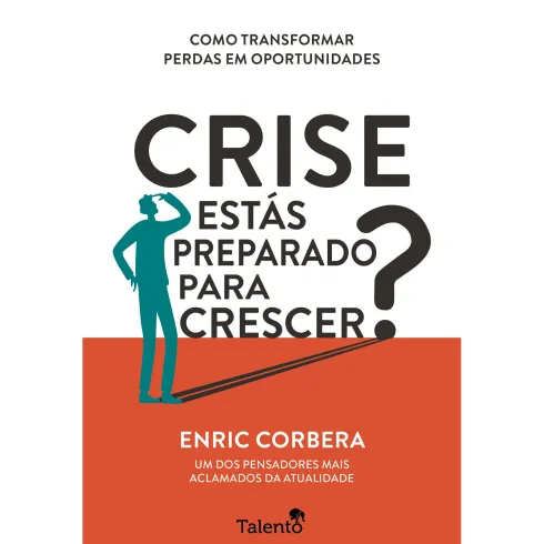 Crise - Estás Preparado Para Crescer? de Enric Corbera