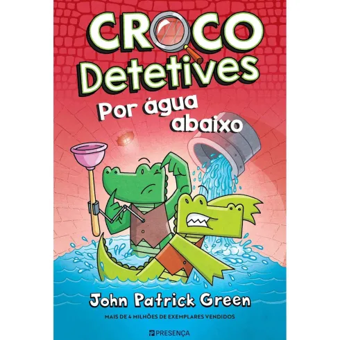 Crocodetetives N.º 2 - Por Água Abaixode John Patrick Green