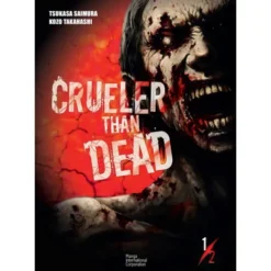 Crueler Than Dead (volume 1) de Tsukasa Saimura e Kozo Takahashi
