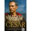 César - A Conquista DaEterni de Alberto Angela