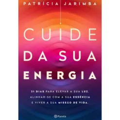 Cuide da sua Energia de Patrícia Jarimba