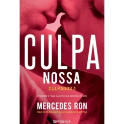 Culpa Nossa: Culpados 3 de Mercedes Ron