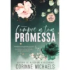 Cumpre A Tua Promessa de Corinne Michaels
