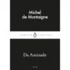 Da Amizade de Michel De Montaigne