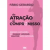 Da Atração Ao Compromisso de Fábio Gerardo