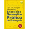 Da Comunicação à Expressão - Exercícios de Gramática Prática de Português