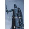 D. Afonso III, O Bolonhês (Livro de Bolso) de Diogo Freitas do Amaral