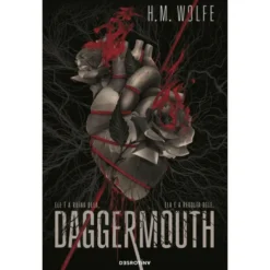 Daggermouth de H.M. Wolfe