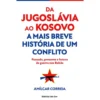 Da Jugoslávia ao Kosovo - A Ma de Amílcar Correia