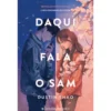 Daqui Fala o Sam de Dustin Thao; Tradução: Ana Rita Sintra de Dustin Thao