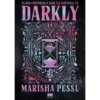Darkly de Marisha Pessl