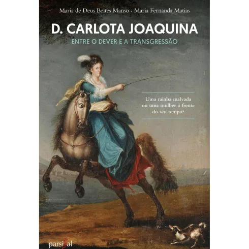 D. Carlota Joaquina de Maria de Deus Beites Manso e Maria Fernanda Matias