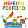 Defeito Perfeito de Lara Xavier