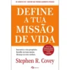 Define a Tua Missão de Vida de Stephen R. Covey