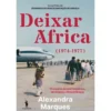 Deixar África de Alexandra Marques