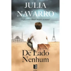 De Lado Nenhum de Julia Navarro