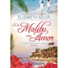 De Malibu, Com Amor de Elizabeth Adler