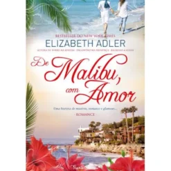 De Malibu, Com Amor de Elizabeth Adler